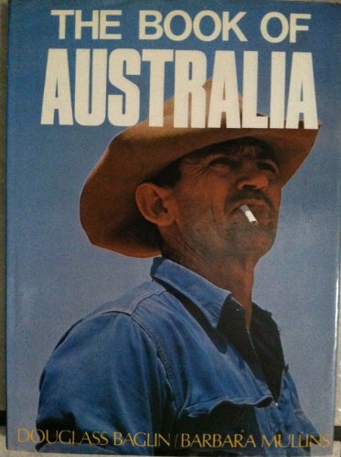 Stock image for The Book Of Australia for sale by Kennys Bookstore