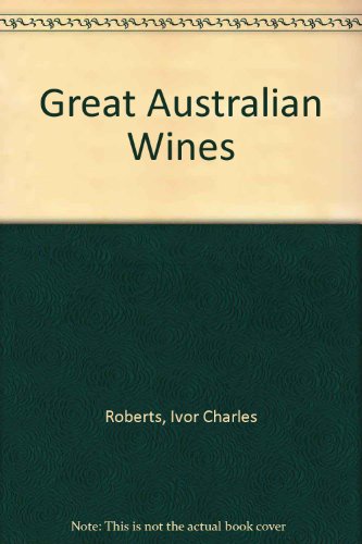 Stock image for Great Australian wines for sale by Zubal-Books, Since 1961