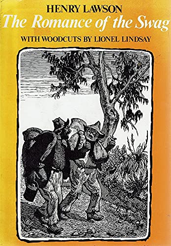 9780725402105: The Romance Of The Swag: With Woodcuts By Lionel Lindsay
