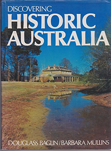 Beispielbild fr Discovering historic Australia zum Verkauf von Better World Books