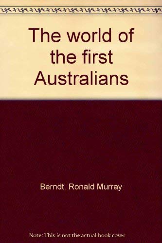 Imagen de archivo de The World of the First Australians a la venta por MIAC-LOA Library