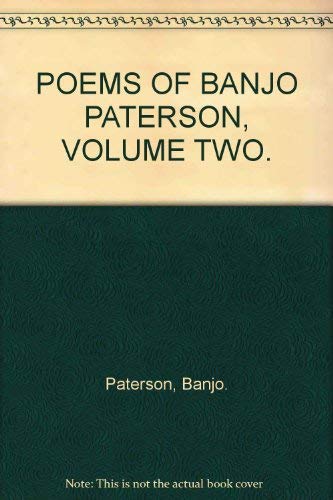 Stock image for Poems of Banjo Paterson- Volume Two for sale by Jay W. Nelson, Bookseller, IOBA