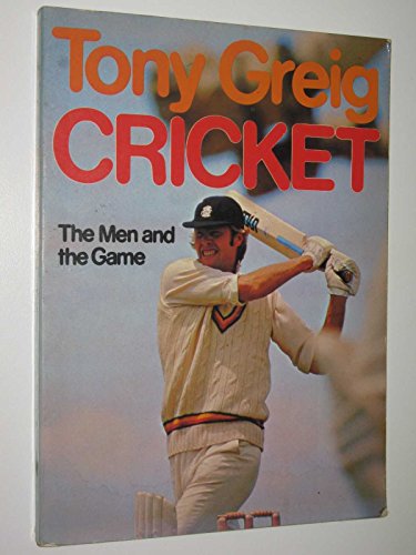 Stock image for CRICKET: THE MEN AND THE GAME: AS TOLD TO DAVID LORD. for sale by Cambridge Rare Books