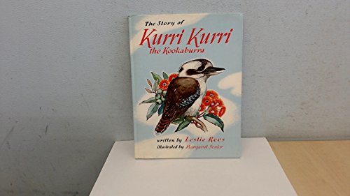 9780725404581: The Story of Kurri Kurri the Kookaburra