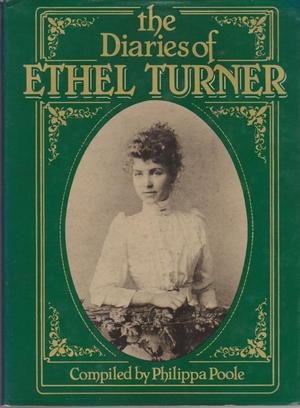 Beispielbild fr The diaries of Ethel Turner zum Verkauf von WorldofBooks