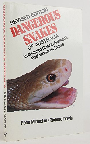 9780725408206: Dangerous Snakes of Australia