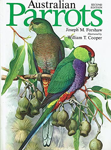 Stock image for AUSTRALIAN PARROTS. second edition, 1992 many large color illustrations. for sale by White Mountains, Rare Books and Maps