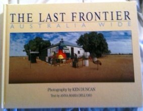 Stock image for THE LAST FRONTIER: Australia Wide for sale by Archer's Used and Rare Books, Inc.