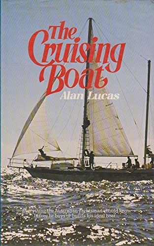 The cruising boat (9780725505721) by Alan Lucas