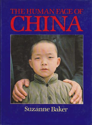 Beispielbild fr The Human Face of China zum Verkauf von Bildungsbuch