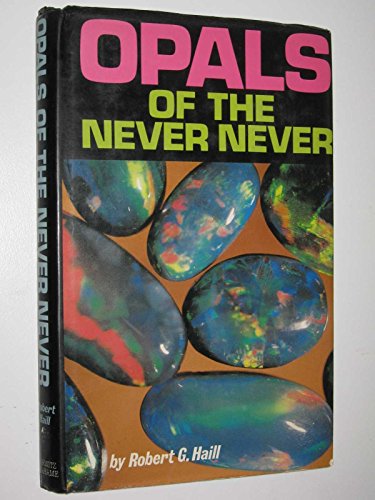 Imagen de archivo de Opals of the Never Never a la venta por Cultural Connection