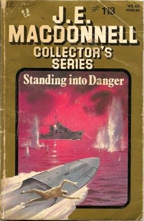 9780725518530: STANDING INTO DANGER (Collector's Series #113 )