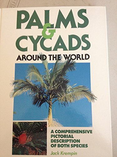 Stock image for Palms and Cycads Around the World for sale by ThriftBooks-Dallas