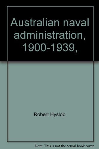 Australian Naval Administration 1900-1939