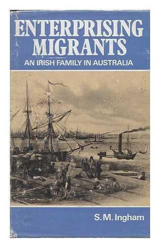 9780725601348: Enterprising Migrants : an Irish Family in Australia