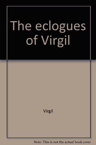 The eclogues of Virgil (9780725601737) by Virgil