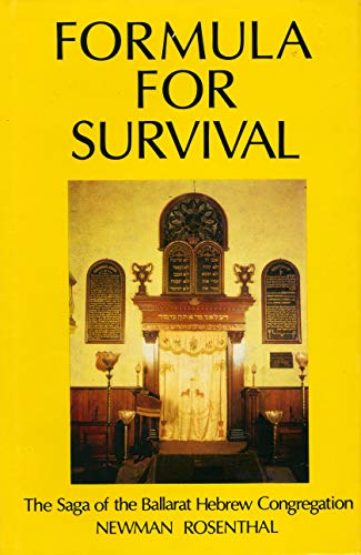 Formula for Survival; The Saga of the Ballarat Hebrew Congregation