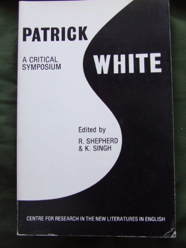 Stock image for Patrick White a Critical Symposium for sale by Webbooks, Wigtown