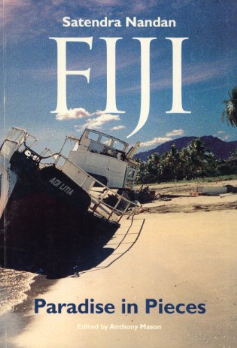 9780725808532: Fiji: Paradise in pieces : writing ethics-politics