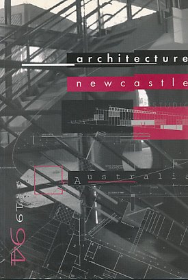 Stock image for ARCHITECTURE NEWCASTLE. Australia 1994 for sale by Riverow Bookshop