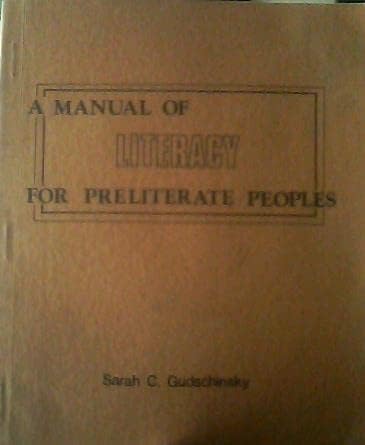 Stock image for A Manual of Literacy for Preliterate Peoples for sale by Smith Family Bookstore Downtown