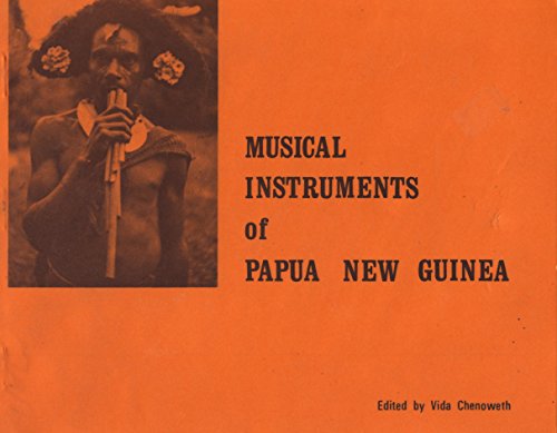 Stock image for Musical instruments of Papua. New Guinea for sale by Smith Family Bookstore Downtown