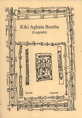 Stock image for Kiki Aghata Bamba (Korafe Legends) for sale by dsmbooks