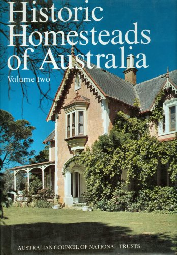 Stock image for Historic Homesteads of Australia Volume One for sale by Better World Books Ltd