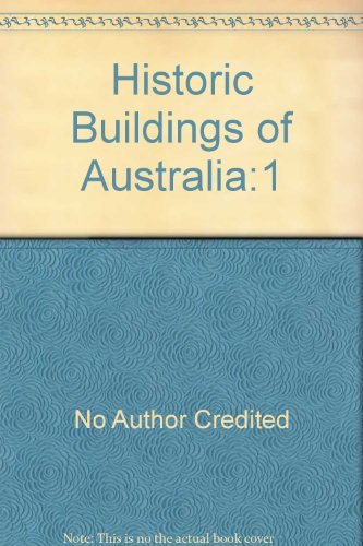 9780726900051: Historic Buildings of Australia:1 [Paperback] by No Author Credited