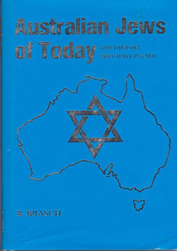 Stock image for Australian Jews of Today and the Part They Have Played for sale by Syber's Books