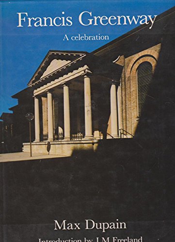 Stock image for FRANCIS GREENWAY: A Celebration for sale by Waugh Books