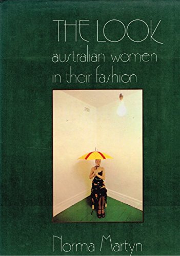 Beispielbild fr The Look: Australian Women in Their Fashion zum Verkauf von Adkins Books