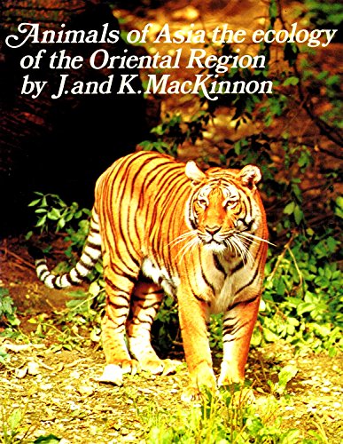 9780726954665: ANIMALS OF ASIA THE ECOLOGY OF THE ORIENTAL REGION.
