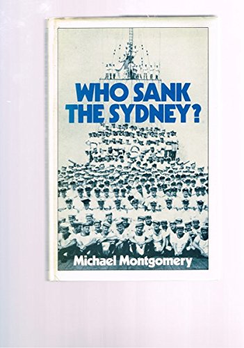 9780726954764: Who sank the Sydney?