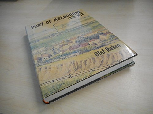 Stock image for Port of Melbourne 1835-1976 for sale by Arapiles Mountain Books - Mount of Alex