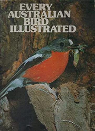 Beispielbild fr Every Australian Bird Illustrated zum Verkauf von ThriftBooks-Dallas