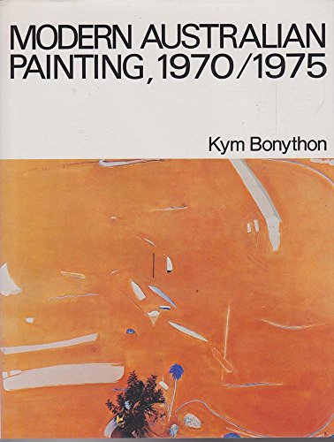 Stock image for Modern Australian painting, 1970/1975 for sale by BookScene