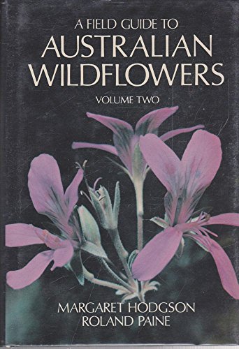 Beispielbild fr A Field Guide to Australian Wildflowers: 002 zum Verkauf von HALCYON BOOKS