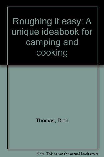 9780727002600: Roughing it easy: A unique ideabook for camping and cooking