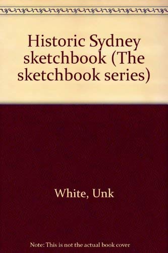 Beispielbild fr Historic Sydney sketchbook (The sketchbook series) zum Verkauf von Reuseabook