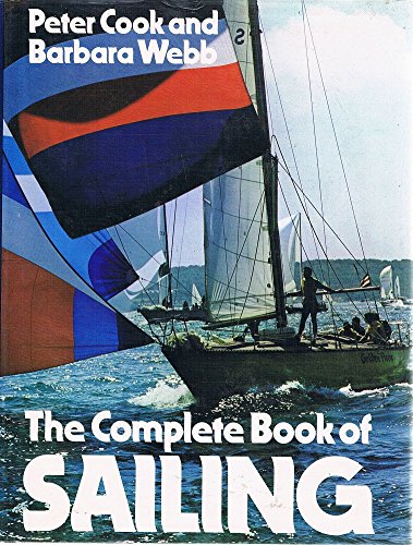 Stock image for THE COMPLETE BOOK OF SAILING for sale by BOOK COLLECTORS GALLERY