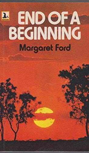 Imagen de archivo de End of a Beginning (AN AUTHOR INSCRIBED FIRST PRINTING THUS) a la venta por S.Carter