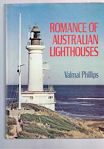 Imagen de archivo de Romance of Australian Lighthouses a la venta por Book Express (NZ)