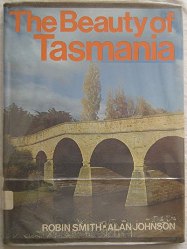 The Beauty of Tasmania (9780727005267) by Alan Johnson