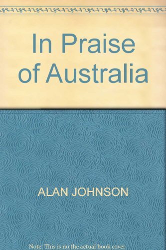 9780727005328: In Praise of Australia