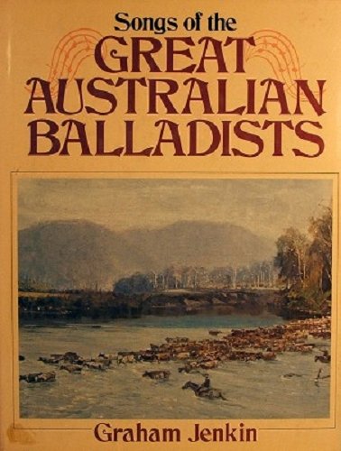9780727005779: SONGS OF THE GREAT AUSTRALIAN BALLADISTS