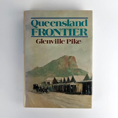 Beispielbild fr Queensland Frontier zum Verkauf von Lawrence Jones Books