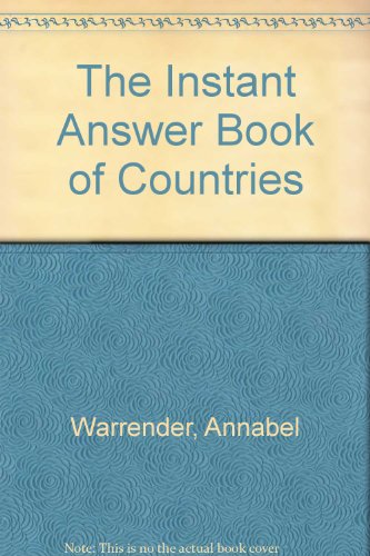 The Instant Answer Book of Countries (9780727007643) by Warrender, Annabel; Jenny Tyler; McEwan, Joseph; Round, Graham