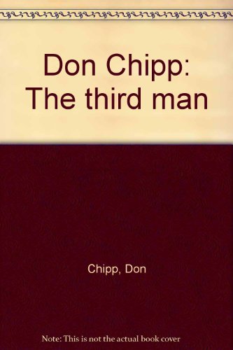 Stock image for Don Chip - The Third Man for sale by The Little Shop of Books
