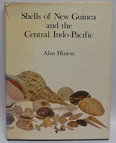 Stock image for Shells of New Guinea and the Central Indo-Pacific for sale by Alplaus Books